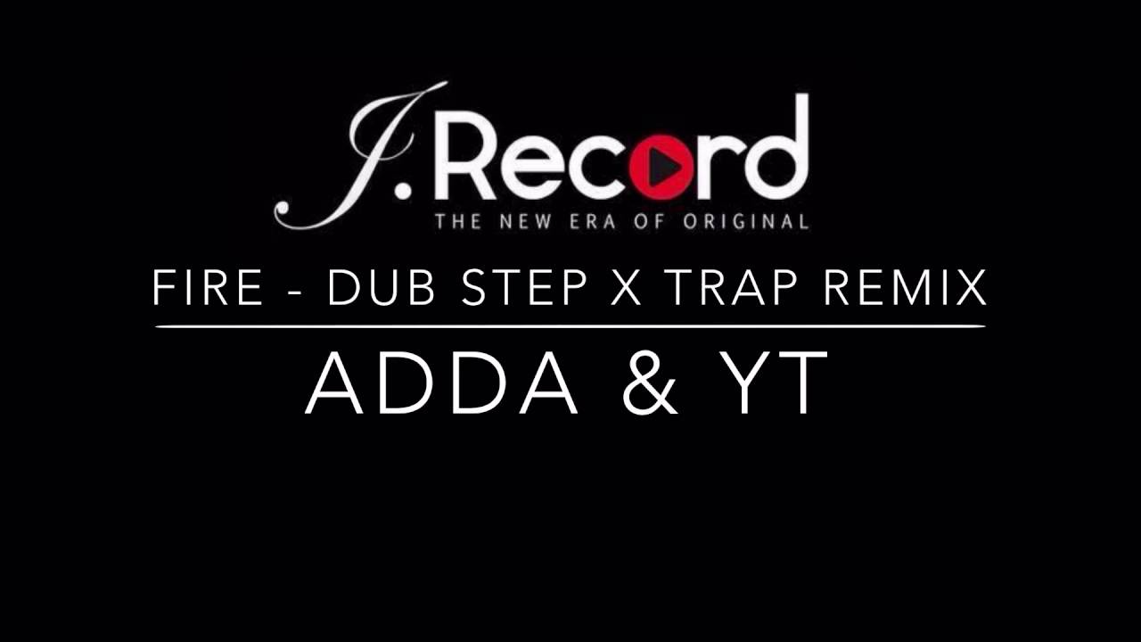 Adda ft YT Dubstep X Trap Remix by JR