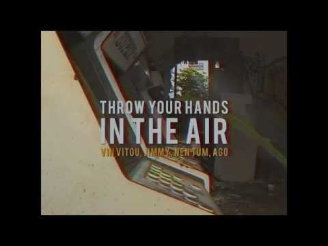 Throw Ya Handz In The Air - ft. Cham Jimmy Nou, Ago and Nen Tum
