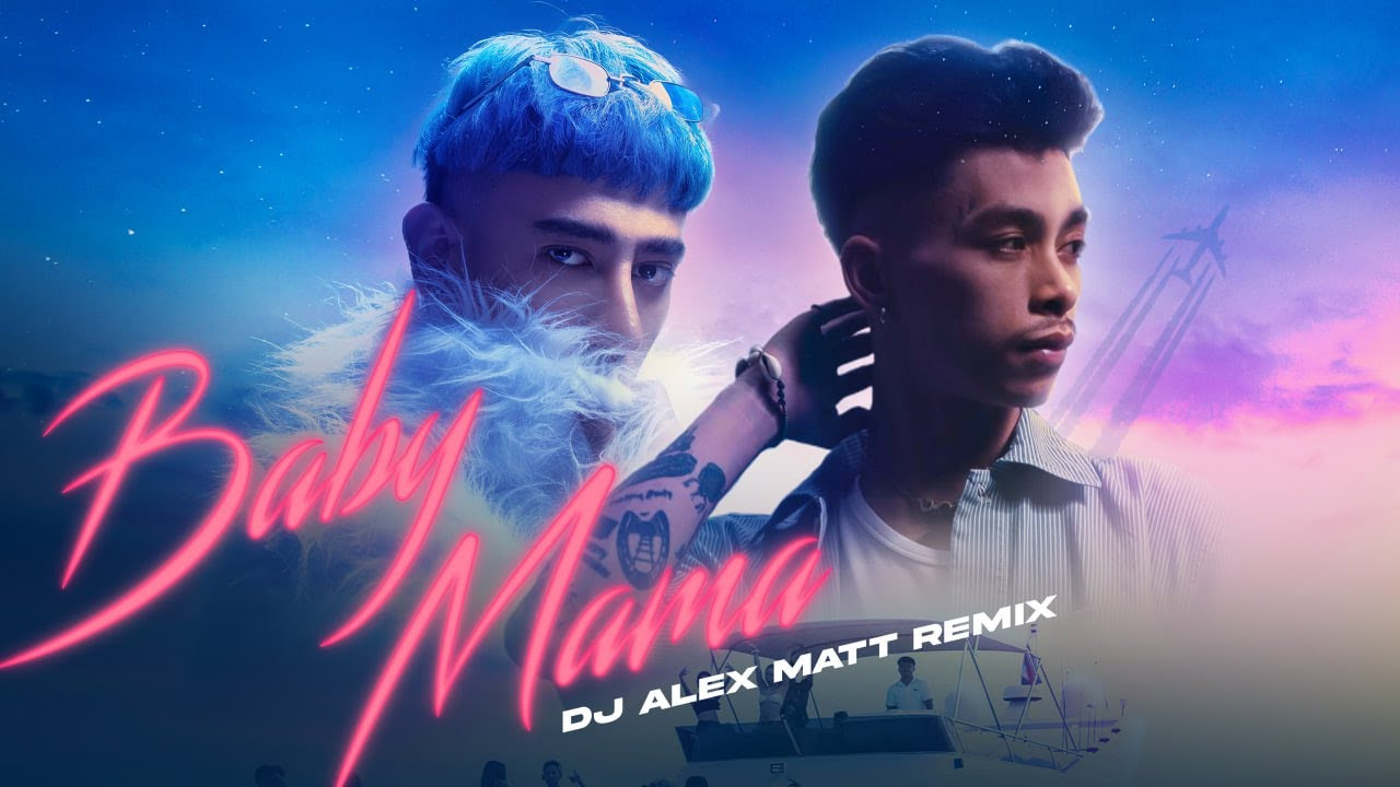BABY MAMA (Alex Matt អេឡិច Remix)