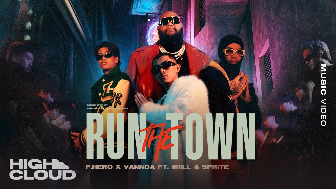 RUN THE TOWN x F.HERO x VannDa Ft. 1MILL & SPRITE
